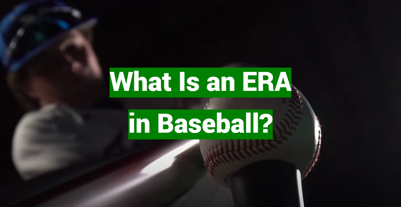What Is an ERA in Baseball?