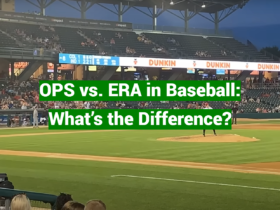 OPS vs. ERA in Baseball: What’s the Difference?