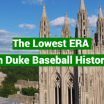 The Lowest ERA in Duke Baseball History