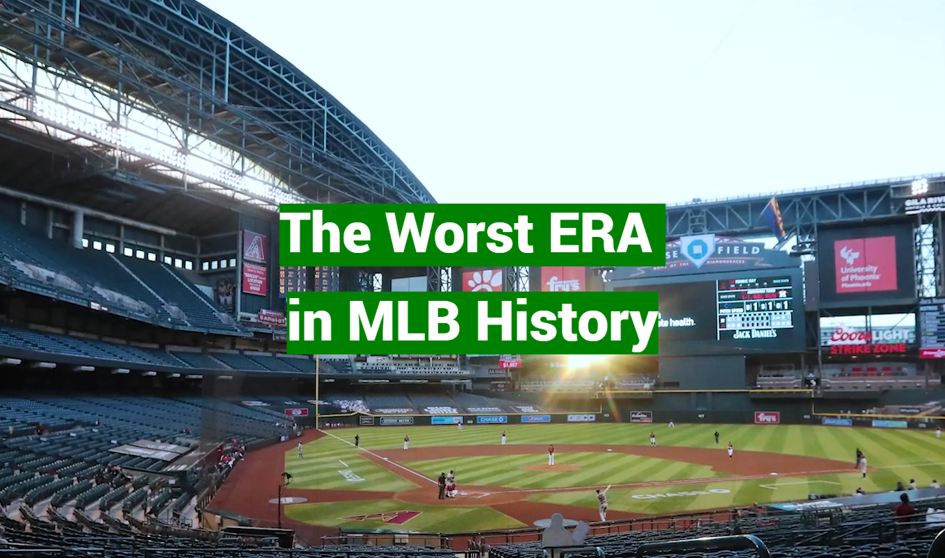 The Worst ERA in MLB History