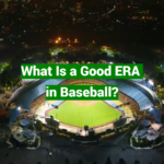 What Is a Good ERA in Baseball?