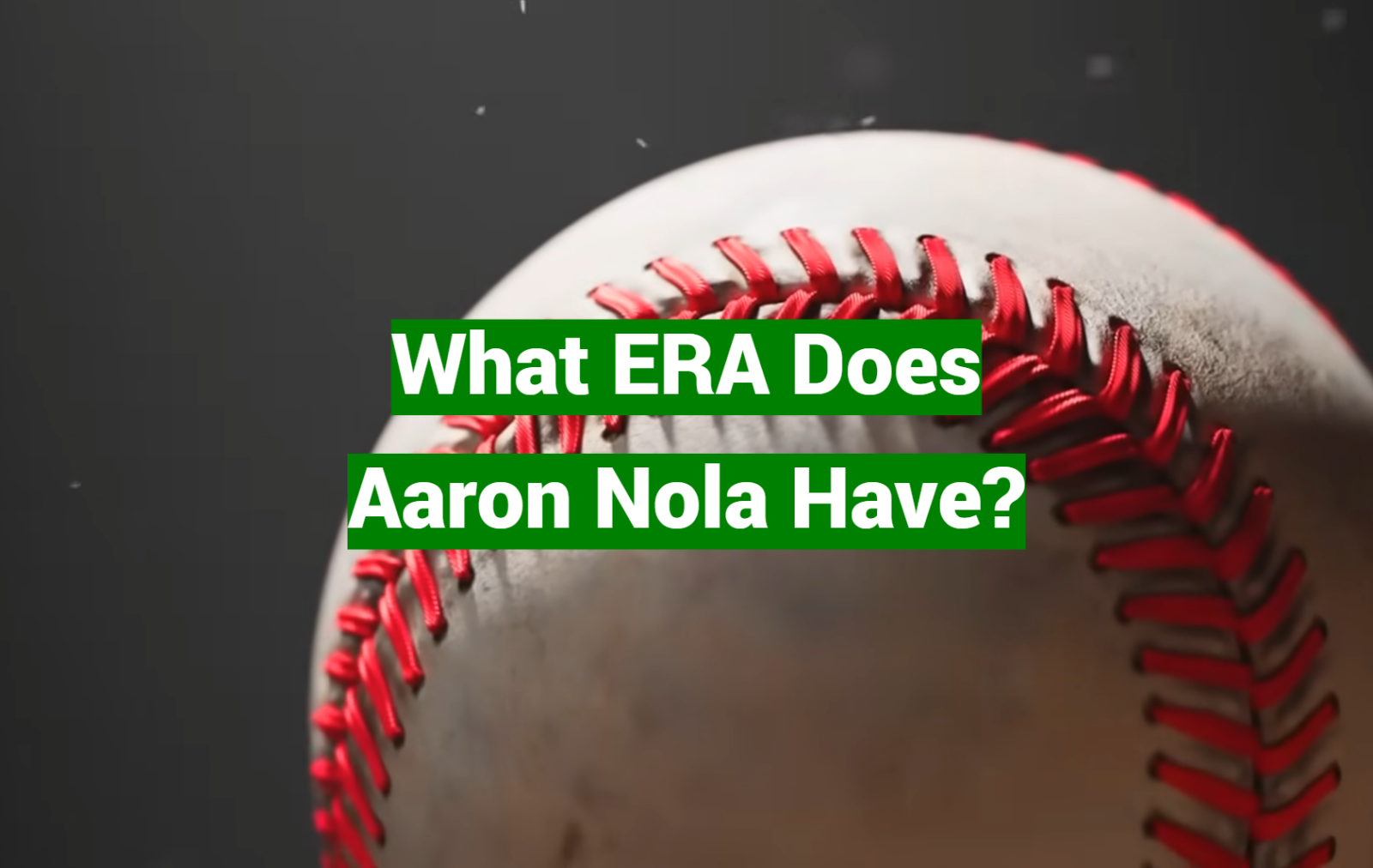 What ERA Does Aaron Nola Have?