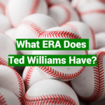 What ERA Does Ted Williams Have?